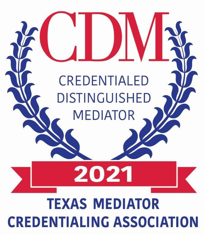 TX Mediator Credentialing Association - 2021 Credentialed Distinguished Mediator