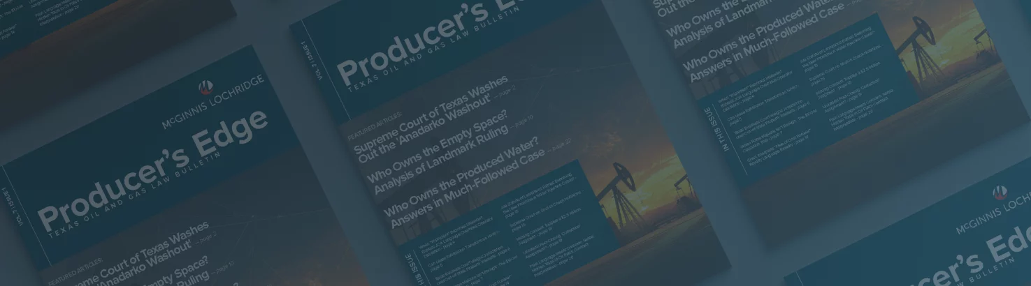 Oil & Gas Newsletter: Producer's Edge, Vol. 7, Issue 1